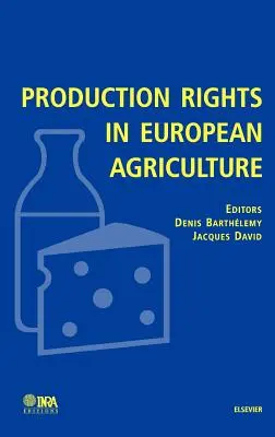 Derechos de producción en la agricultura europea - Production Rights in European Agriculture