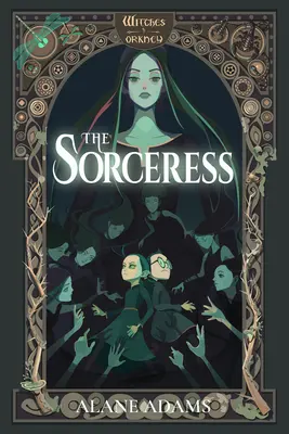 La Hechicera: Las Brujas de las Orcadas, Libro 5 - The Sorceress: Witches of Orkney, Book 5