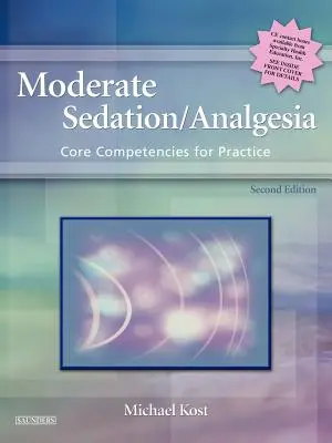 Sedación moderada/Analgesia: Competencias básicas para la práctica - Moderate Sedation/Analgesia: Core Competencies for Practice