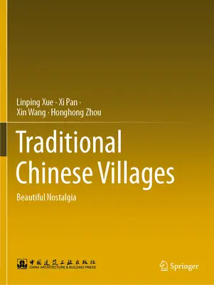 Pueblos tradicionales chinos: Hermosa nostalgia - Traditional Chinese Villages - Beautiful Nostalgia