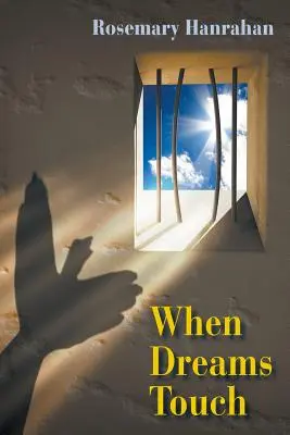 Cuando los sueños se tocan - When Dreams Touch