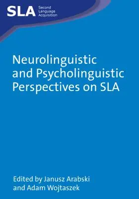 Perspectivas neurolingüísticas y psicolingüísticas de la esla - Neurolinguistic and Psycholinguistic Perspectives on Sla