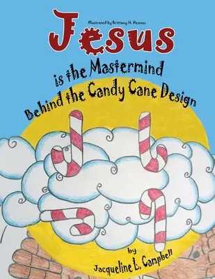 Jesús es el cerebro detrás del diseño del bastón de caramelo - Jesus is the Mastermind Behind the Candy Cane Design