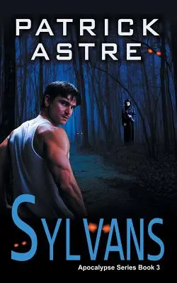 Sylvans (Serie Apocalipsis, Libro 3) - Sylvans (The Apocalypse Series, Book 3)