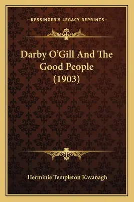 Darby O'Gill Y La Buena Gente (1903) - Darby O'Gill And The Good People (1903)