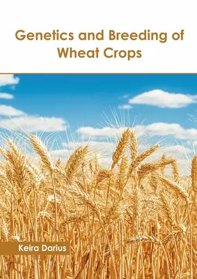 Genética y mejora genética del trigo - Genetics and Breeding of Wheat Crops