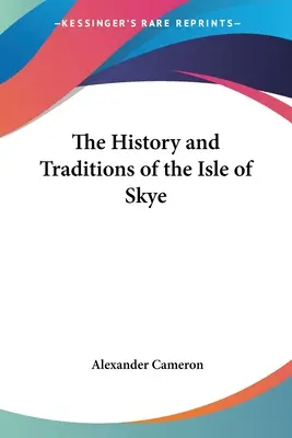 Historia y tradiciones de la isla de Skye - The History and Traditions of the Isle of Skye