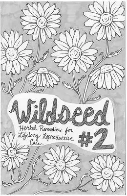 Wildseed Feminism #2: Remedios herbales para el cuidado reproductivo de por vida - Wildseed Feminism #2: Herbal Remedies for Lifelong Reproductive Care