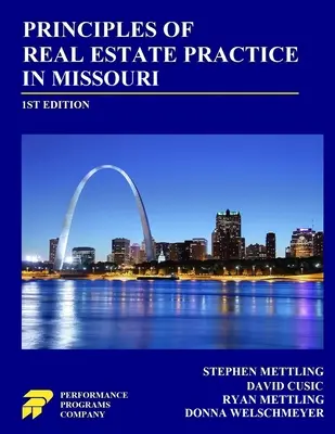Principios de la Práctica de Bienes Raíces en Missouri: 1ra Edición - Principles of Real Estate Practice in Missouri: 1st Edition