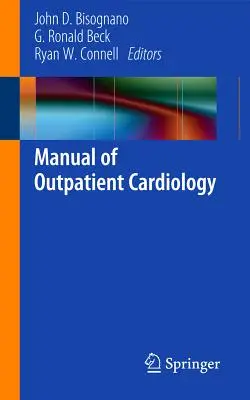 Manual de cardiología ambulatoria - Manual of Outpatient Cardiology