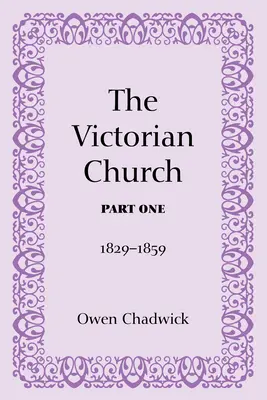 La Iglesia victoriana, primera parte - The Victorian Church, Part One