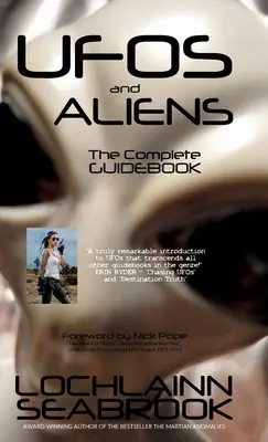 Ovnis y extraterrestres: la guía completa - UFOs and Aliens: The Complete Guidebook