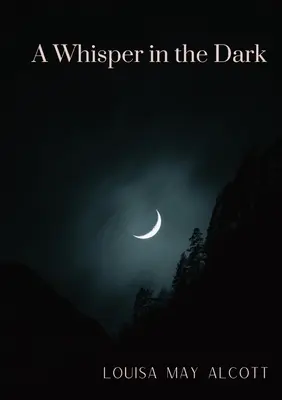 Un susurro en la oscuridad - A Whisper in the Dark