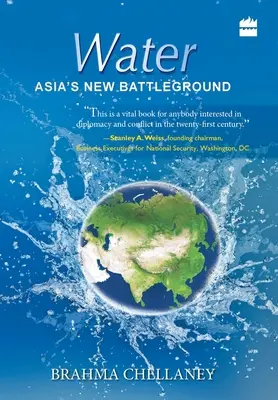 El agua: El nuevo campo de batalla de Asia - Water: Asia's New Battleground