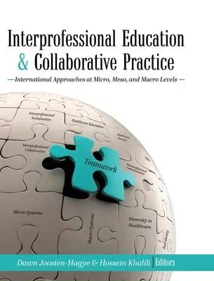 Educación interprofesional y práctica colaborativa: Enfoques internacionales a nivel micro, meso y macro - Interprofessional Education and Collaborative Practice: International Approaches at Micro, Meso, and Macro Levels