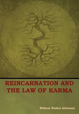 La Reencarnación y la Ley del Karma - Reincarnation and the Law of Karma