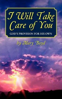 Yo cuidaré de ti, la provisión de Dios para los suyos - I Will Take Care of You, God's Provision for His Own