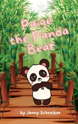 Paige la osa panda: Lector principiante, el adorable mundo de los pandas gigantes con datos interesantes sobre los animales. - Paige the Panda Bear: Beginner Reader, the Adorable World of Giant Pandas with Engaging Animal Facts