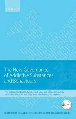 Nueva gobernanza de las sustancias y conductas adictivas - New Governance of Addictive Substances and Behaviours