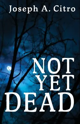 Aún no estoy muerto - Not Yet Dead