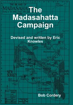 Campaña Madasahatta - The Madasahatta Campaign