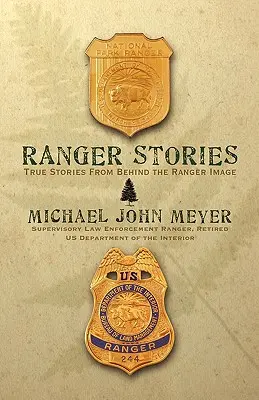 Historias de Rangers: Historias reales detrás de la imagen de los Rangers - Ranger Stories: True Stories Behind the Ranger Image