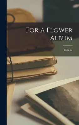 Para un álbum de flores - For a Flower Album