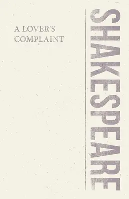 La queja del amante - A Lover's Complaint