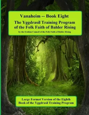 Vanaheim: Libro Ocho del Programa de Entrenamiento Yggdrasil: Edición Large Forma - Vanaheim: Book Eight in the Yggdrasil Training Program: Large Forma Edition