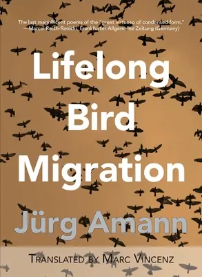 La migración de las aves a lo largo de la vida: Lebenslang Vogelzug - Lifelong Bird Migration: Lebenslang Vogelzug