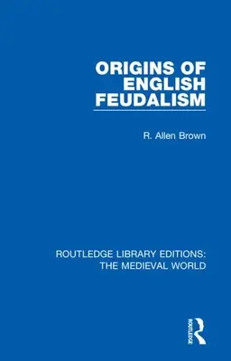 Los orígenes del feudalismo inglés - Origins of English Feudalism