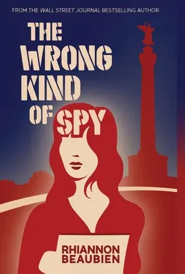 El espía equivocado - The Wrong Kind of Spy