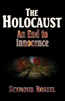 El Holocausto: El fin de la inocencia - The Holocaust: An End to Innocence