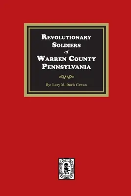 Soldados Revolucionarios del Condado de Warren, Pensilvania - Revolutionary Soldiers of Warren County, Pennsylvania