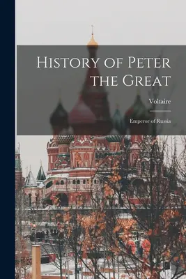 Historia de Pedro el Grande: Emperador de Rusia - History of Peter the Great: Emperor of Russia