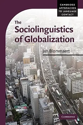 Sociolingüística de la globalización - The Sociolinguistics of Globalization