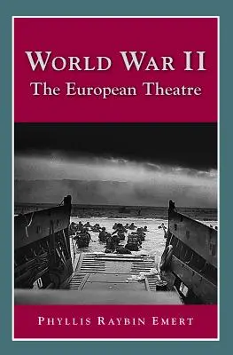 Segunda Guerra Mundial: El teatro europeo - World War II: The European Theatre