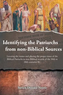 Identificación de los patriarcas a partir de fuentes no bíblicas - Identifying the Patriarchs from non-Biblical Sources