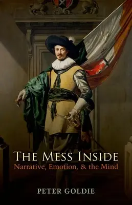 The Mess Inside: Narrativa, emoción y mente - The Mess Inside: Narrative, Emotion, and the Mind