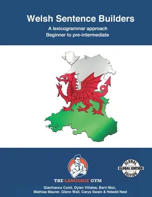 Welsh Sentence Builders - Un enfoque Lexicograma: Welsh Sentence Builders - Principiante a Pre-intermedio - Welsh Sentence Builders - A Lexicogrammar approach: Welsh Sentence Builders - Beginner to Pre-intermediate