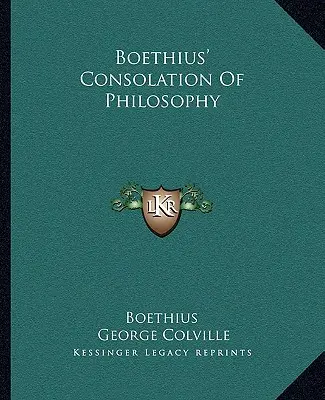 La consolación de la filosofía de Boecio - Boethius' Consolation Of Philosophy