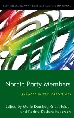 Miembros de los partidos nórdicos: Vínculos en tiempos difíciles - Nordic Party Members: Linkages in Troubled Times