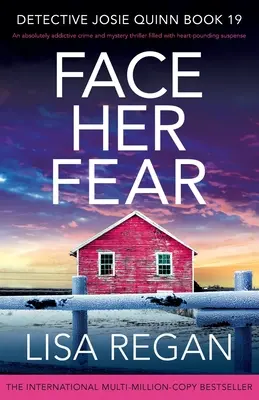 Face Her Fear: Un thriller policíaco y de misterio absolutamente adictivo, lleno de suspense desgarrador. - Face Her Fear: An absolutely addictive crime and mystery thriller filled with heart-pounding suspense