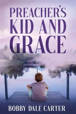 El hijo del predicador y la gracia - Preacher's Kid and Grace