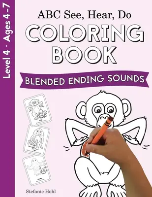 ABC Ver, oír, hacer Nivel 4: Libro para colorear, Combinación de sonidos finales - ABC See, Hear, Do Level 4: Coloring Book, Blended Ending Sounds