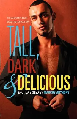 Altos, oscuros y deliciosos - Tall, Dark, and Delicious