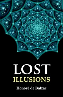 Ilusiones perdidas - Lost Illusions