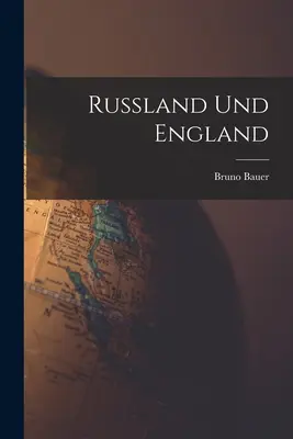 Rusia e Inglaterra - Russland Und England
