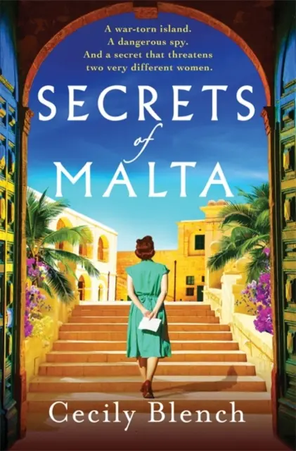 Secretos de Malta - Una novela histórica de evasión sobre mujeres, espías y un mundo en guerra - Secrets of Malta - An escapist historical novel of women, spies and a world at war