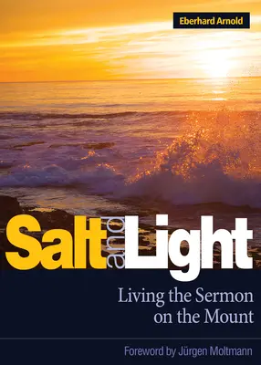 Sal y Luz: Vivir el Sermón de la Montaña - Salt and Light: Living the Sermon on the Mount